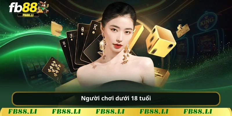 Người chơi dưới 18 tuổi